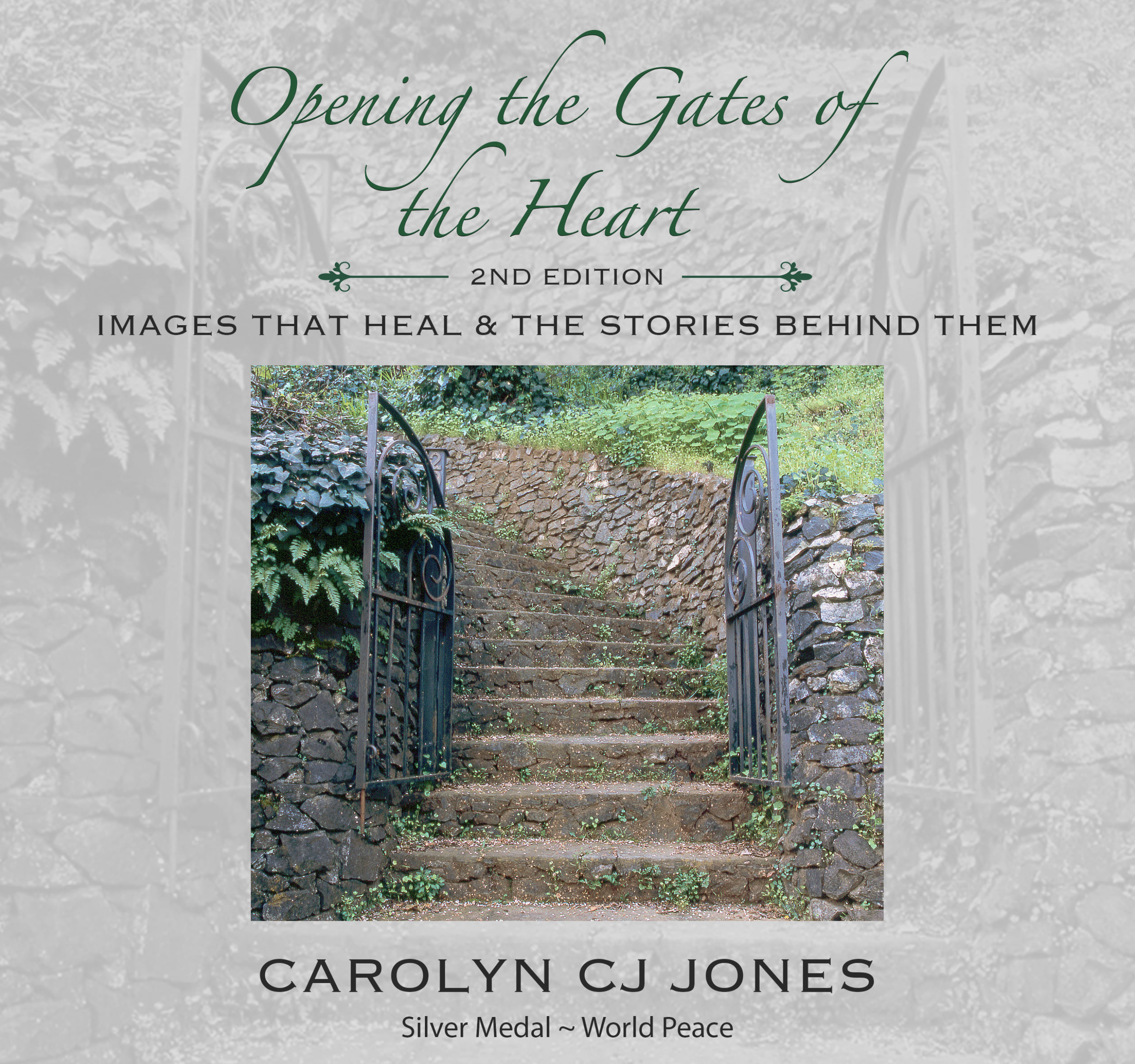 Opening the Gates of the Heart: A Journey of Healing